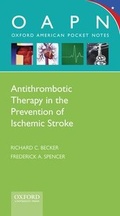 Cover: Antithrombotic Therapy in Prevention of Ischemic Stroke - Oxford University Press Inc