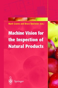 Enlarge image Cover: Machine Vision for the Inspection of Natural Products - Springer