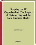 Bild: Shaping the IT Organization - The Impact of Outsourcing and the New Business Model - Springer