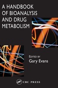 Cover: A Handbook of Bioanalysis and Drug Metabolism - CRC Press
