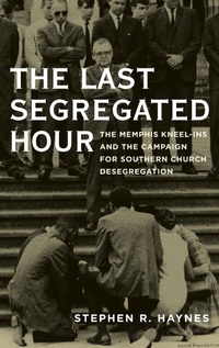 Enlarge image Cover: The Last Segregated Hour - Oxford University Press Inc
