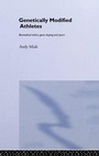 Cover: Genetically Modified Athletes - Routledge