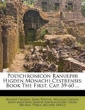 Cover: Polychronicon Ranulphi Higden Monachi Cestrensis - Nabu Press