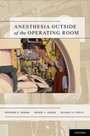 Cover: Anesthesia Outside of the Operating Room - Oxford University Press Inc