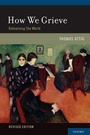 Cover: How We Grieve - Oxford University Press Inc