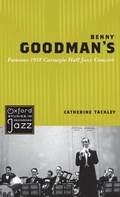 Cover: Benny Goodman's Famous 1938 Carnegie Hall Jazz Concert - Oxford University Press Inc