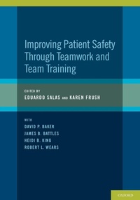 Enlarge image Cover: Improving Patient Safety Through Teamwork and Team Training - Oxford University Press Inc