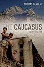 Cover: The Caucasus - Oxford University Press Inc