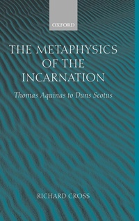 Enlarge image Cover: The Metaphysics of the Incarnation - Oxford University Press