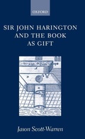 Cover: Sir John Harington and the Book as Gift - Oxford University Press
