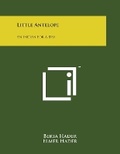 Cover: Little Antelope - Literary Licensing, LLC