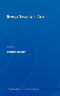 Enlarge image Cover: Energy Security in Asia - Routledge