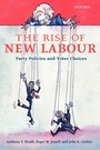 Cover: The Rise of New Labour - Oxford University Press