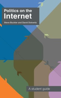 Enlarge image Cover: Politics on the Internet - Routledge