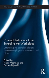 Enlarge image Cover: Criminal Behaviour from School to the Workplace - Routledge