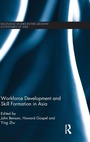 Cover: Workforce Development and Skill Formation in Asia - Routledge