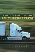 Cover: A Geography of the Canadian Economy. - Oxford University Press, Canada