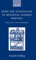 Cover: John the Evangelist and Medieval German Writing - Oxford University Press