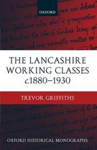 Enlarge image Cover: The Lancashire Working Classes c.1880-1930 - Oxford University Press