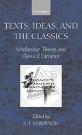 Cover: Texts, Ideas, and the Classics - Oxford University Press