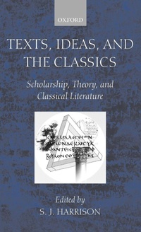 Enlarge image Cover: Texts, Ideas, and the Classics - Oxford University Press