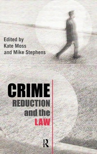 Enlarge image Cover: Crime Reduction and the Law - Routledge