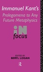 Cover: Immanuel Kant's Prolegomena to Any Future Metaphysics in Focus - Routledge