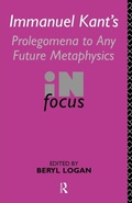 Cover: Immanuel Kant's Prolegomena to Any Future Metaphysics in Focus - Routledge