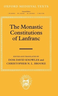 Enlarge image Cover: The Monastic Constitutions of Lanfranc - Oxford University Press