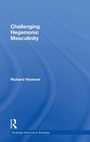 Cover: Challenging Hegemonic Masculinity - Routledge
