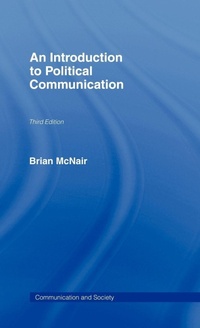 Enlarge image Cover: An Introduction to Political Communication - Routledge