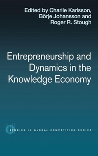Enlarge image Cover: Entrepreneurship and Dynamics in the Knowledge Economy - Routledge