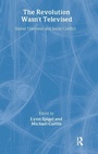Cover: The Revolution Wasn't Televised - Routledge