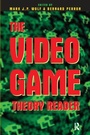 Cover: The Video Game Theory Reader - Routledge