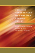 Cover: Feminist Perspectives on Canadian Foreign Policy - Oxford University Press, Canada