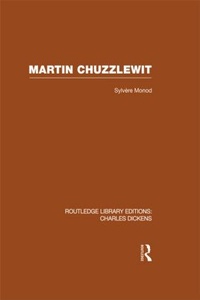 Enlarge image Cover: Martin Chuzzlewit (RLE Dickens) - Routledge