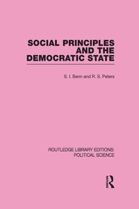 Enlarge image Cover: Social Principles and the Democratic State (Routledge Library Editions: Political Science Volume 4) - Routledge