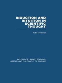 Enlarge image Cover: Induction and Intuition in Scientific Thought - Routledge