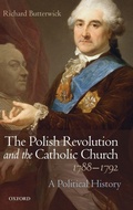 Cover: The Polish Revolution and the Catholic Church, 1788-1792 - Oxford University Press