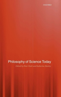 Enlarge image Cover: Philosophy of Science Today - Oxford University Press