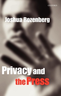 Abbildung von: Privacy and the Press - Oxford University Press
