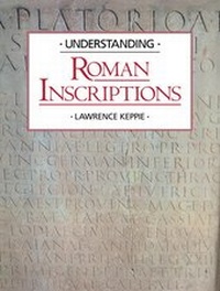 Enlarge image Cover: Understanding Roman Inscriptions - Routledge