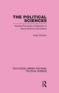 Enlarge image Cover: The Political Sciences Routledge Library Editions: Political Science vol 46 - Routledge