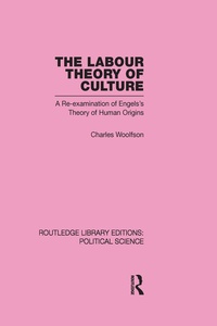 Enlarge image Cover: Labour Theory of Culture Routledge Library Editions: Political Science Volume 42 - Routledge
