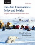 Cover: Canadian Environmental Policy and Politics: Prospects for Leadership and Innovation - Oxford University Press, Canada