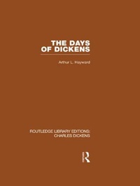 Enlarge image Cover: The Days of Dickens (RLE Dickens) - Routledge