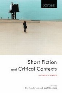 Enlarge image Cover: Short Fiction and Critical Contexts: A Compact Reader - Oxford University Press, Canada