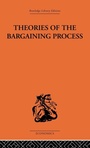 Cover: Theories of the Bargaining Process - Routledge