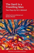 Cover: The Devil Is a Travelling Man: Two Plays by W.O. Mitchell - Oxford University Press, Canada