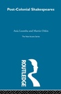 Cover: Post-Colonial Shakespeares - Routledge